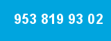 953 819 93 02 953 819 93 02